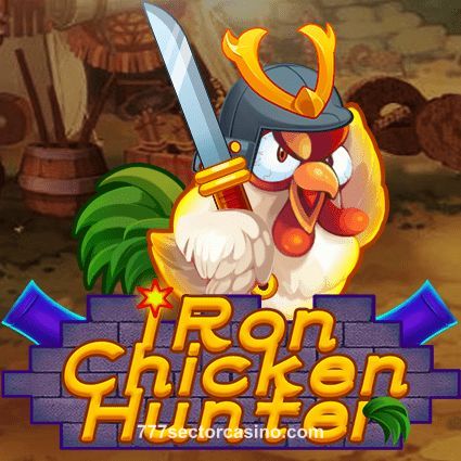 Iron Chicken Hunter sector777